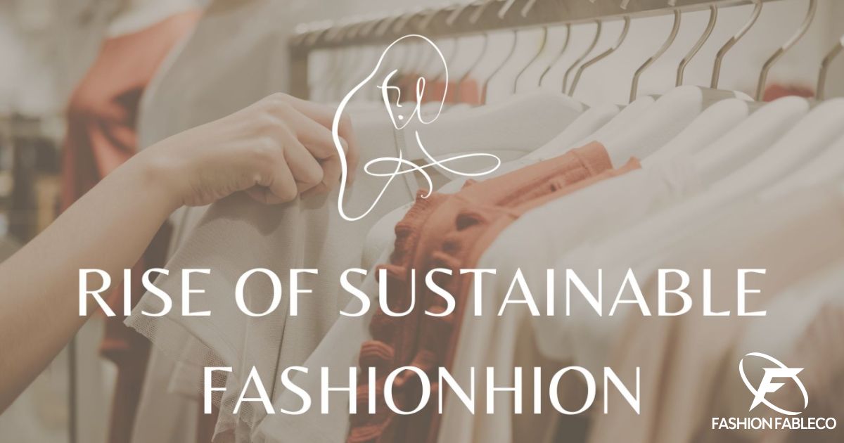 The Rise of Sustainable Fashion in the USA